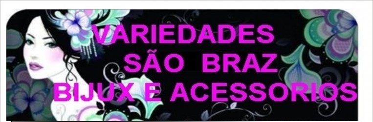 VARIEDADE SÃO BRAZ